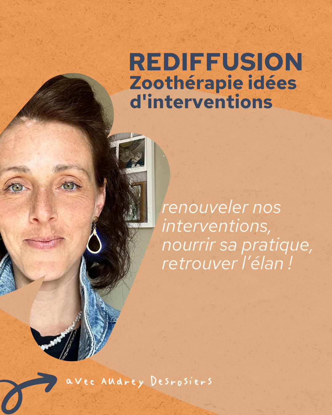 REDIFFUSION: Zoothérapie idées d'interventions: renouveler nos interventions, nourrir sa pratique, retrouver l’élan !